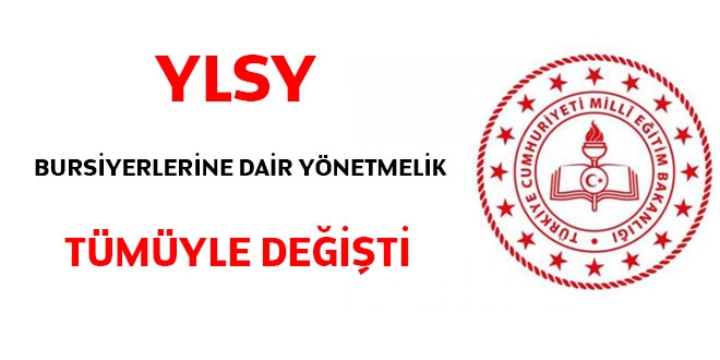YLSY bursiyerlerine dair yönetmelik tümüyle değişti