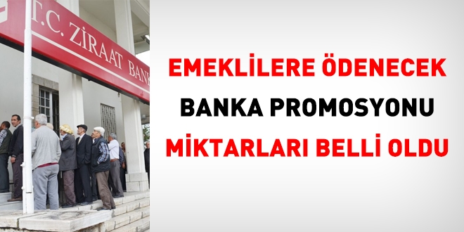 Emeklilere ödenecek banka promosyonu miktarları belli oldu