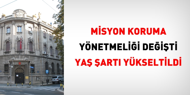 Misyon Koruma ynetmelii deitirildi, ya art ykseltildi