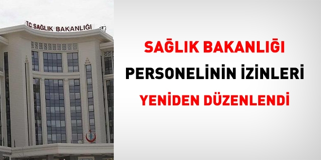 Sağlık Bakanlığı personelinin izinleri yeniden düzenlendi