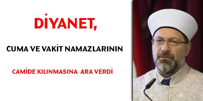 Diyanet, Cuma ve vakit namazlarının camide kılınmasına ara verdi