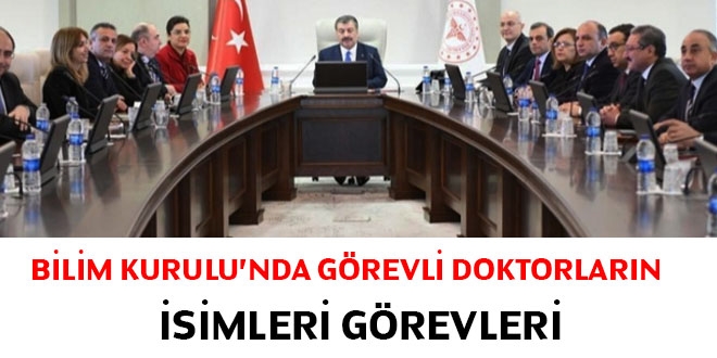 İşte Bilim Kurulu üyelerinin isimleri ve görevleri
