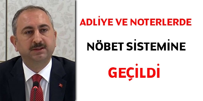 Adliye ve noterlerde nöbet sistemine geçildi