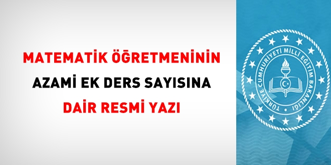 Bir ortaokul matematik öğretmeni ile özel alan öğretmeni azami ne kadar ek ders alır?