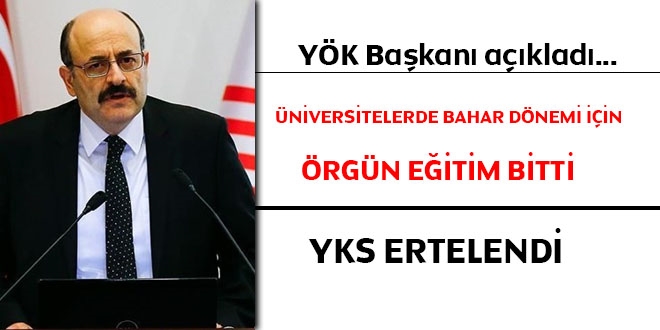Örgün Üniversite eğitimi bu yıl için bitti... Eğitimler online olacak