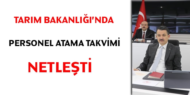 Tarım Bakanlığı'nda personel atama takvimi netleşti