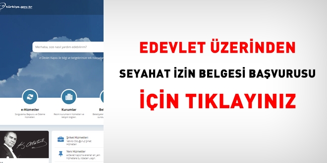 Seyahat izin belgesi başvurusu e-devletten yapılacak