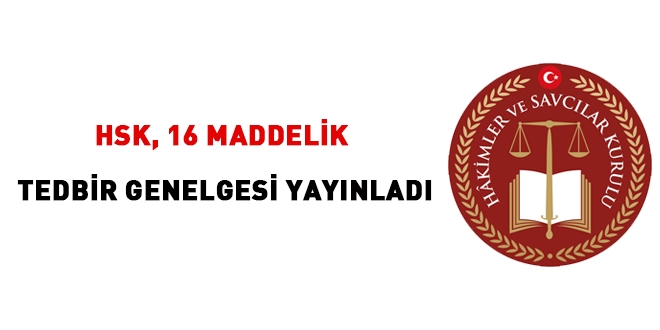 HSK'dan 16 maddelik tedbir açıklaması