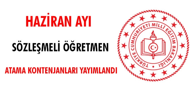 Haziran ayı sözleşmeli öğretmen atama kontenjanları açıklandı