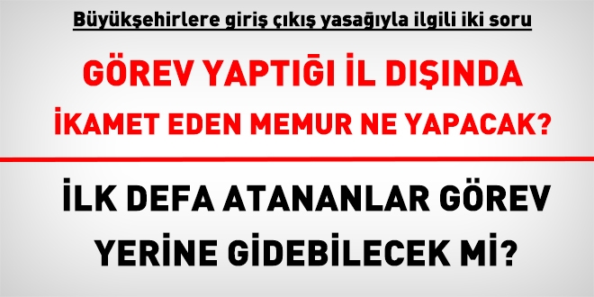 Görev yaptığı il dışında ikamet eden kamu görevlileri ne yapacak?
