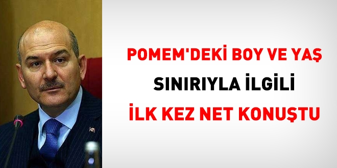 Bakan Soylu, POMEM'deki boy ve ya art snryla ilgili, ilk kez net konutu