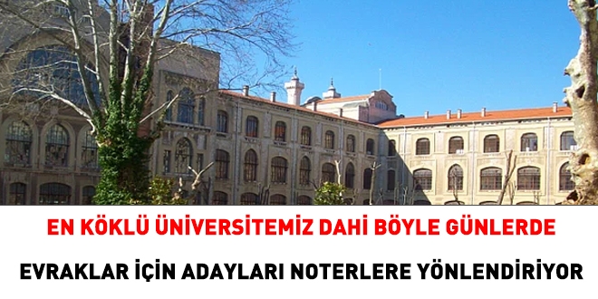 En kkl niversitemiz dahi, evraklar iin adaylar noterlere ynlendiriyor