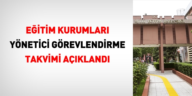Eğitim kurumları yönetici görevlendirme takvimi açıklandı
