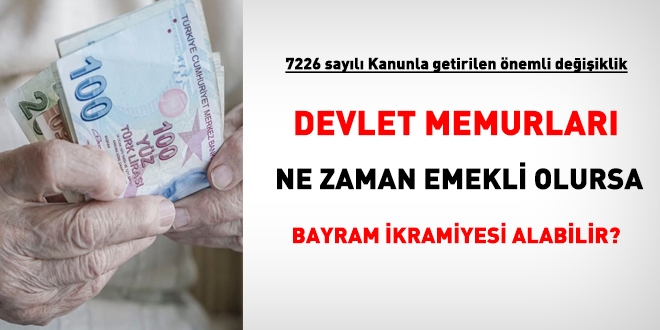 Emeklilere bayram ikramiye deme artlarnda yaplan nemli deiiklik