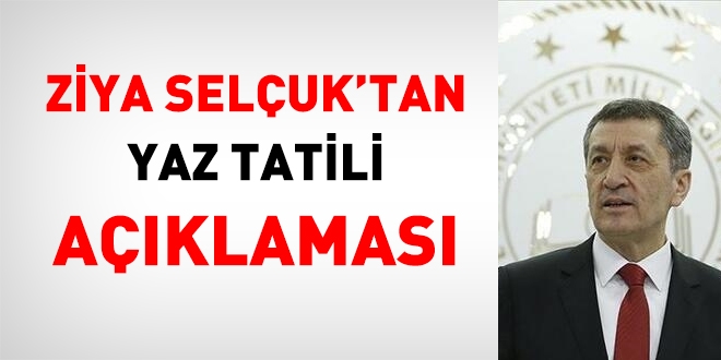 Bakan Ziya Seluk'tan 'yaz tatili' aklamas