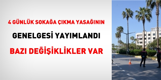 4 günlük sokağa çıkma yasağının Genelgesi yayımlandı... İşte tam metin