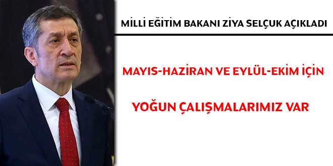 Bakan Selçuk: Yaz ayları için planlamamız yok