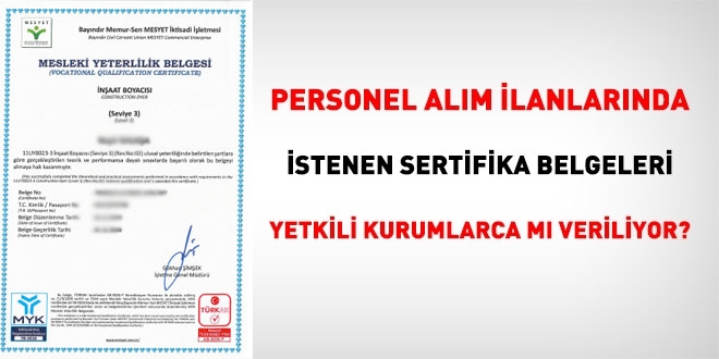 Sertifika şartlı personel alım ilanları için kurumlara uyarı!