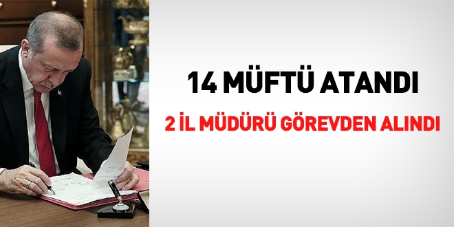 14 il müftüsü atandı, 2 il müdürü görevden alındı