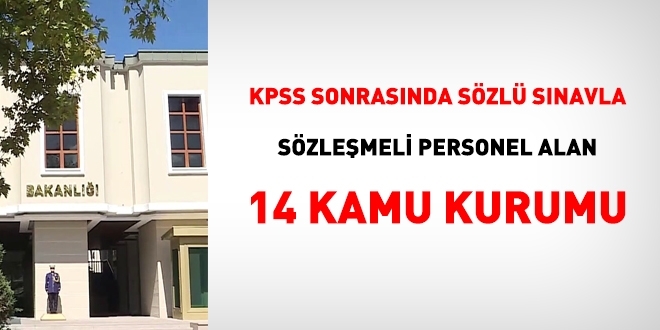 KPSS sonrasnda szl snavla szlemeli personel alan 14 kamu kurumu