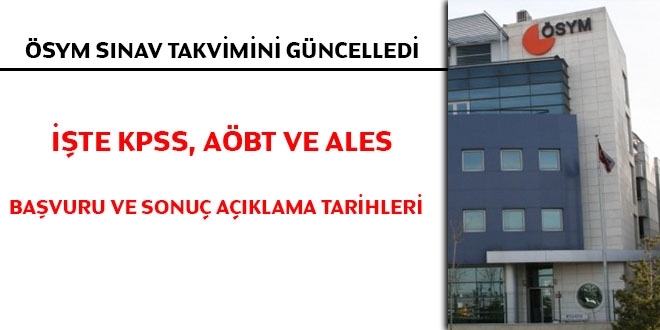 ÖSYM sınav takvimini güncelledi... İşte KPSS, ÖABT ve ALES başvuru ve sonuç açıklama tarihleri