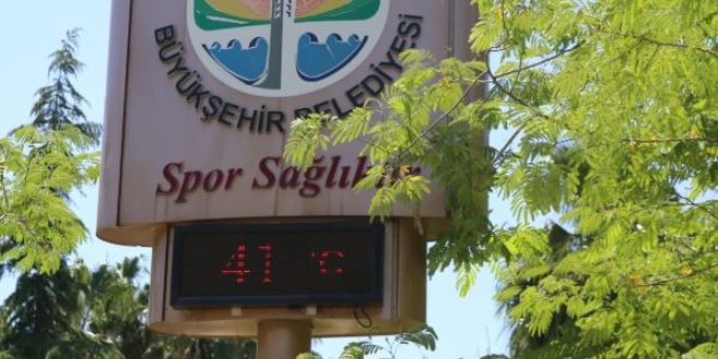 Adana'da termometreler 41 dereceyi gösterdi