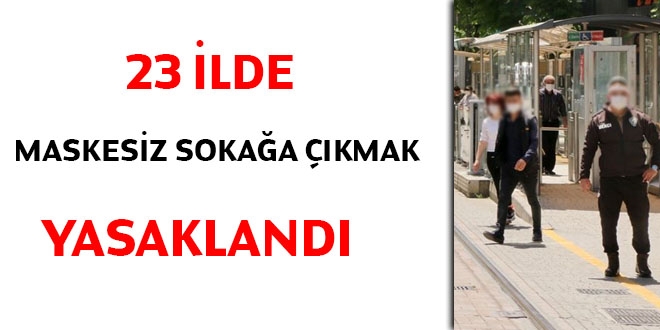 23 ilde maske takma zorunluluğu getirildi