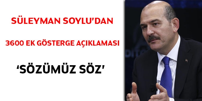 Soylu'dan 'ek gösterge' açıklaması: Sözümüz var, gerçekleştireceğiz