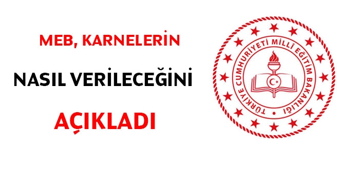 MEB, karnelerin nasıl verileceğini açıkladı