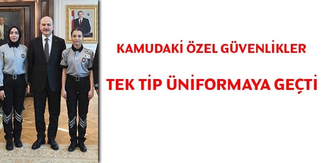 Kamudaki zel gvenlikler tek tip niformaya geti