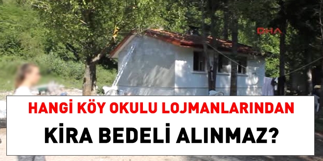 Büyükşehirlerde, mahalleye dönüşen köylerde yer alan lojmanlardan kira bedeli alınır mı?