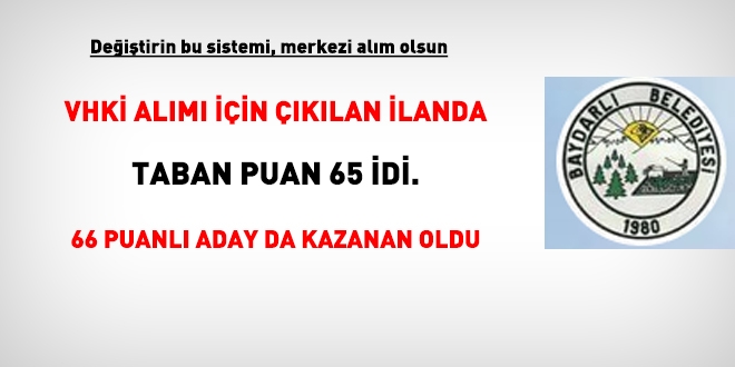 VHKİ için çıkılan ilanda 66 puanlı aday kazandı