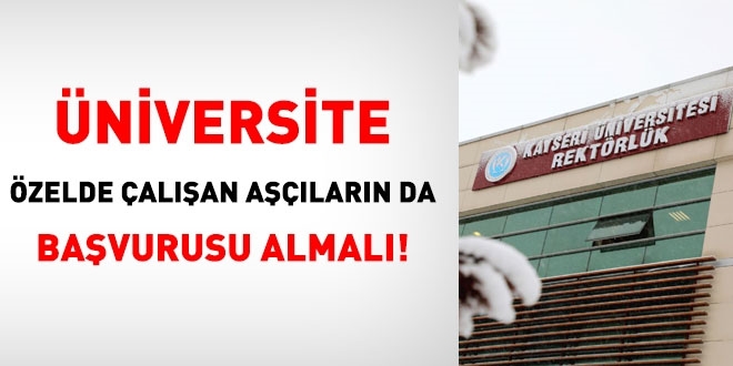 Kayseri niversitesi sadece kamuda alan alarn bavurusunu alyor