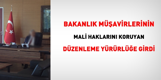 Eski Bakanlık müşavirlerinin mali haklarını koruyan düzenleme yürürlüğe girdi