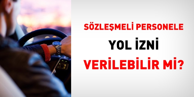 Szlemeli personelin yol izni var m?