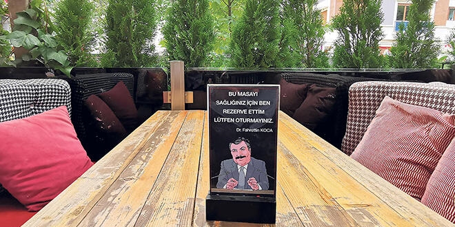 'Bu masa Bakan bey için rezerve'