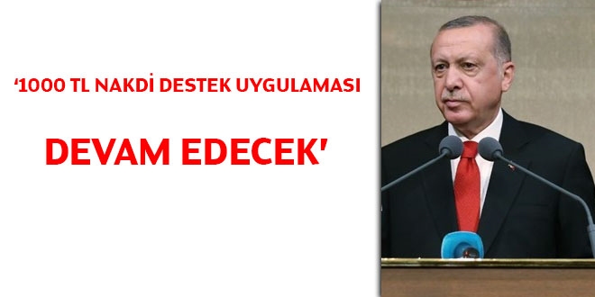 1000 TL'lik nakdi destek uygulaması devam edecek