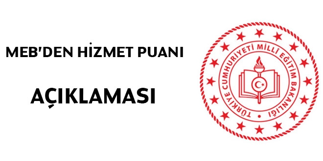 MEB'den 7 maddelik hizmet puanı açıklaması