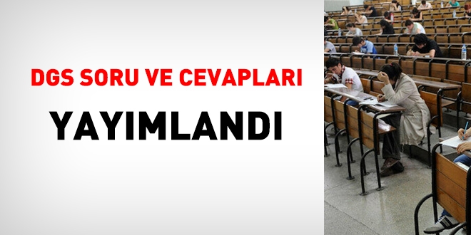 DGS soru ve cevapları yayımlandı