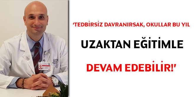 'Okullar bu yıl uzaktan eğitimle devam edebilir!'