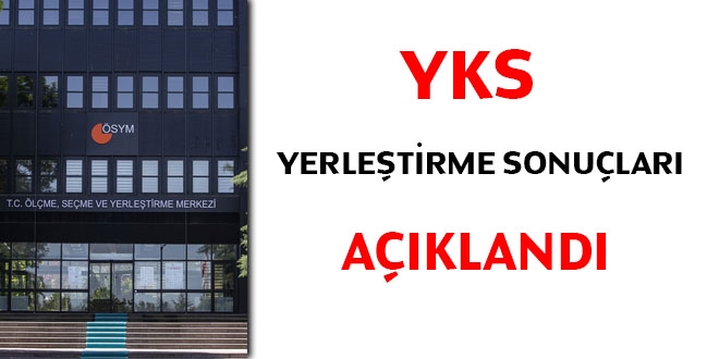 2020 YKS yerleştirme sonuçları açıklandı