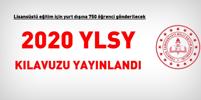 2020 YLSY Başvuru ve Tercih Kılavuzu yayımlandı. 750 kontenjan yer aldı