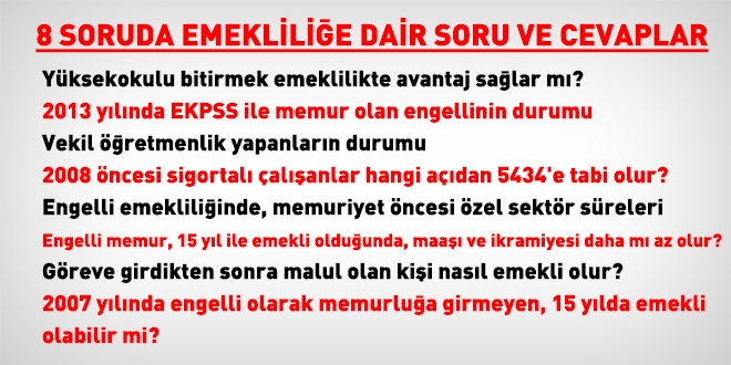8 başlıkta emekliliğe dair soru ve cevaplar