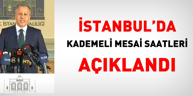 İstanbul'da kademeli mesai saatleri belli oldu