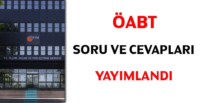 ÖABT soru ve cevapları yayımlandı