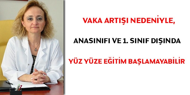 'Anasnf ve 1. snf dnda yz yze eitim balamayabilir!'