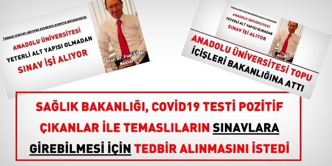 Testi pozitif çıkan ve temaslı olanların, sınavlara alınması için tedbir alınacak!