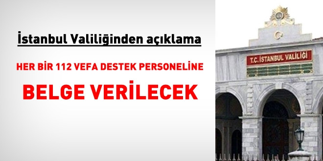 İstanbul Valiliği: Her bir 112 vefa destek personeline belge verilecek