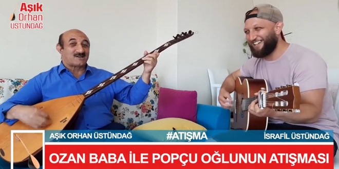 Ozan baba ile popçu oğlunun atışması