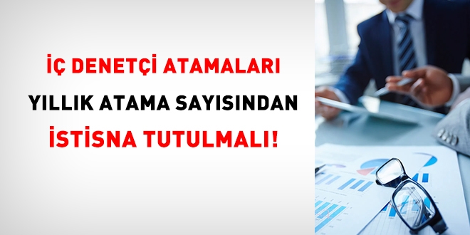  deneti atamalar yllk atama saysndan istisna tutulmal!